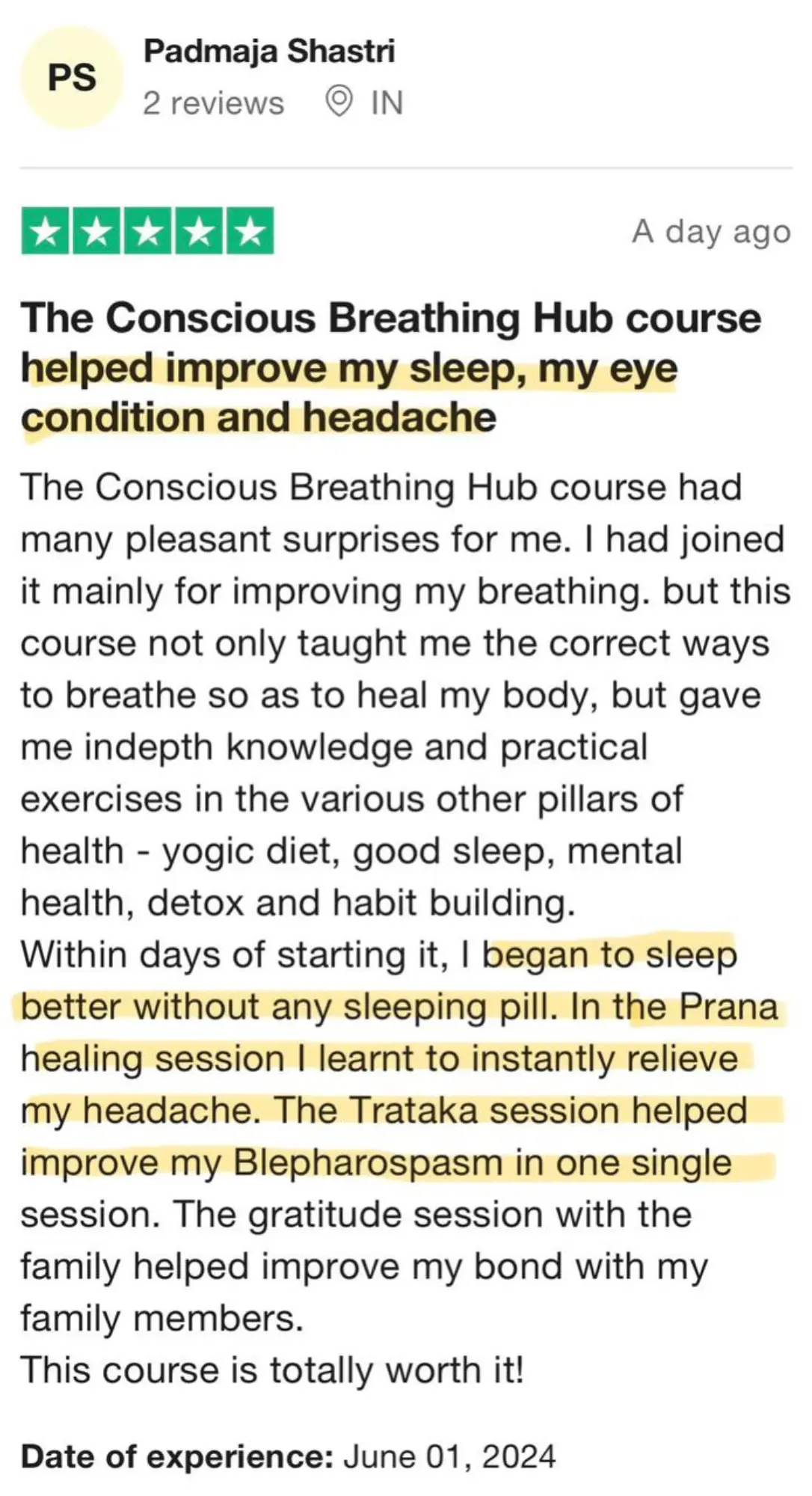 Review by Padmaja Shastri — Improved sleep, eye condition and headache